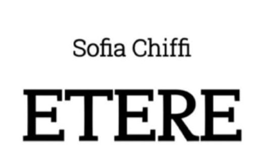 Si chiama “Etere”, la fatica letteraria della giovane autrice Sofia Chiffi