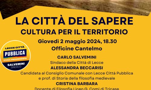 “Città come piazza del sapere. Una nuova filosofia per Lecce”